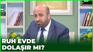 Vefat Eden Kişinin Ruhu Evde Dolaşır Mı? - 8 Nisan 2021 | Ramazan Sohbetleri Resimi