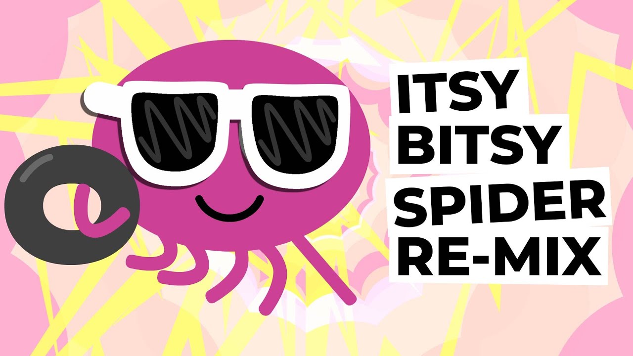Itsy Bitsy Spider - Re-mix | Children's Song | The Nursery Channel Itsy Bitsy Spider - Re-mix | Children's Song | The Nursery Channel