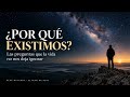 ¿Por qué existimos? El sentido de la vida según el existencialismo y el estoicismo