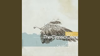 Video thumbnail of "The Classic Crime - Say The Word"