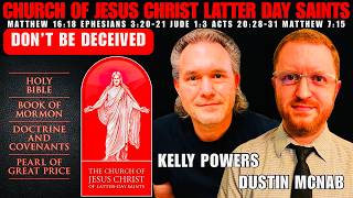 Kelly Powers & Guest Dustin McNab: LDS WHY DO YOU BELIEVE JOSEPH SMITH IS TRUE PROPHET OF GOD?