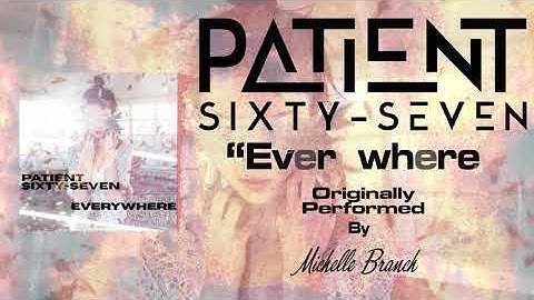 Patient Sixty-Seven - Everywhere (Michelle Branch "Punk Goes Pop" Cover)
