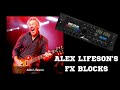 Alex lifesons effects blocks  axefx iii fm9  fm3