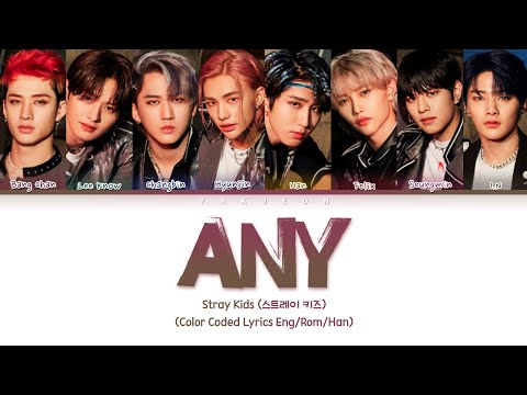 Stray Kids Any Lyrics 스트레이 키즈 아니 가사 Color Coded Lyrics