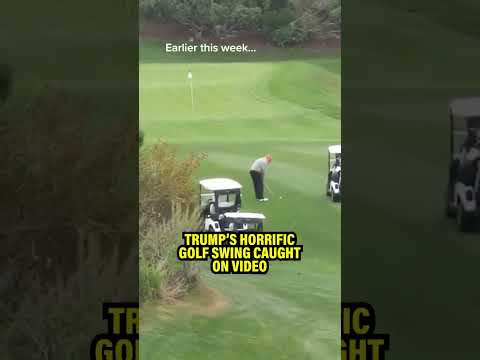Trump S HORRIFIC Golf Swing CAUGHT ON CAMERA In Humiliating New Video
