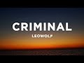 LEOWOLF - Criminal (Lyrics)