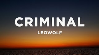 LEOWOLF - Criminal (Lyrics)