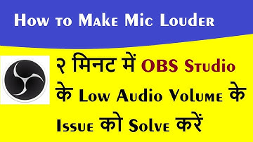 OBS Studio How to Make Mic Louder in OBS and Resolve OBS audio low volume issue - AppliedK Hindi