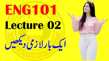 ENG101 Lecture 2 / VU Short Lecture / Eng101 VU Short Lecture 2 ( English Comprehension Lecture 2 )