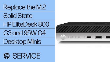 Replace the M.2 Solid State | HP EliteDesk 800 G3 and 95W G4 Desktop Minis | HP