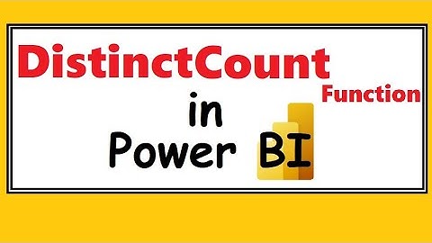 Distinct Count Function in Power BI