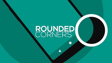 How To Get Rounded Corners On Any Android Phone [NO ROOT]