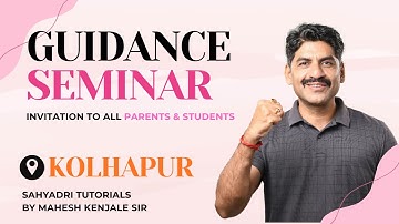 Guidance Seminar In KOLHAPUR | Sahyadri Tutorials | Mahesh Sir #hsc2026 #mhtcet2026