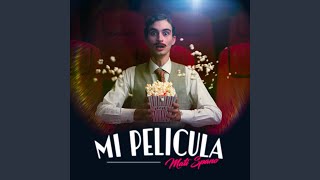 Video thumbnail of "Mati Spano - Mi Película"