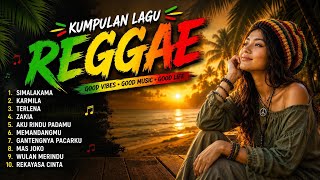 DANGDUT NOSTALGIA JADI REGGAE! Simalakama, Karmila, Terlena | Reggae Roots Santai Terbaik 2026