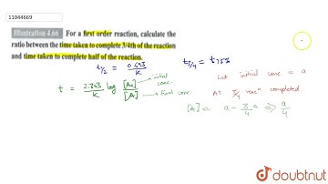 For a first order reaction, calculate the ratio between the time taken to complete 3//4th of the...