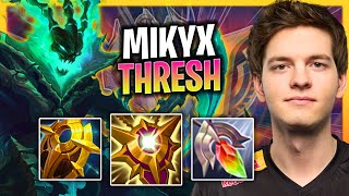 MIKYX IS A BEAST WITH THRESH! | G2 Mikyx Plays Thresh Support vs Rell!  Season 2024