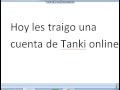Cuenta gratis-Tanki Online