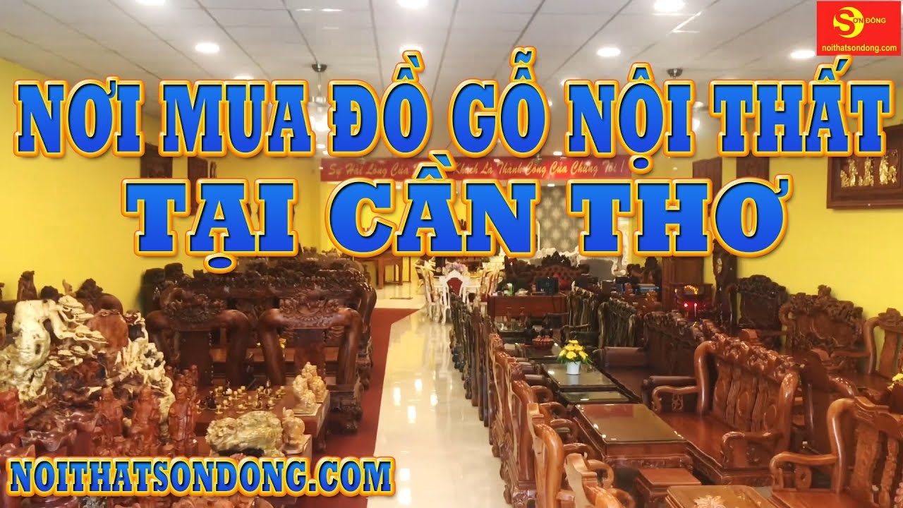 trang tri noi that can tho Update 2022 Đồ gỗ nội thất tại Cần thơ | noithatsondong.com