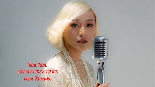 Rinni Idol - Mimpi Besarku | KARAOKE {NO VOCAL}