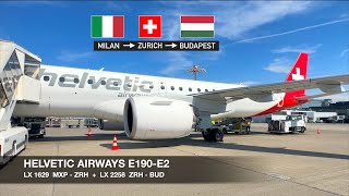 FIRST DOUBLE EXPERIENCE ON THE E2! | Helvetic Airways E190-E2 | Milan MXP ✈ Zürich ✈ Budapest