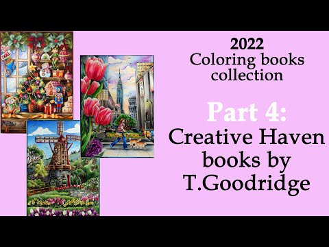 My Coloring Collection '22: Part 4 Creative Haven Books By T.Goodridge Adultcoloring