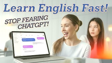 Learn English Faster with ChatGPT | Why You Should Stop Being Scared of ChatGPT and Start Using It