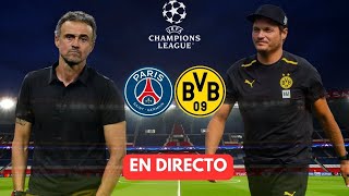 ⚽️ PSG vs BORUSSIA DORTMUND en DIRECTO |🏆 SEMIFINAL UEFA CHAMPIONS LEAGUE en VIVO