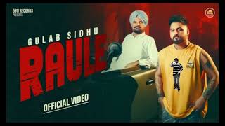 RAULE | SidhuMoosewala - Video) | Gulab | PSChauhan | N Vee | Latest Punjabi Song | #punjabi#live