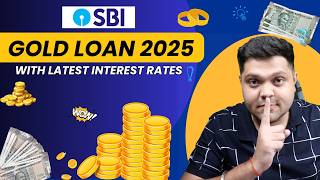 Gold Loan 2025 🔥 | SBI Gold loan 2025: Complete Process, Interest rates, Fee &amp; Charges