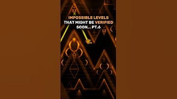 IMPOSSIBLE LEVELS THAT MIGHT BE VERIFIED SOON... PT.6 #geometrydash #verification #extremedemon
