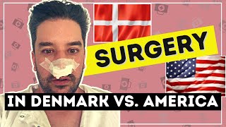 Having Surgery in Denmark vs America