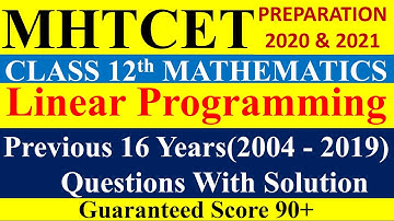 Linear Programming class 12 | mht cet 2020 & 2021 preparation | Previous Years Questions Solving