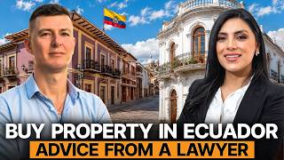 Real Estate Transactions in Ecuador - Discussion with a Lawyer