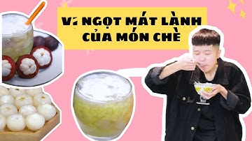 Cùng Tôm Thưởng Thức Vị Ngọt Mát Lành Của Các Món Chè| Tôm Review