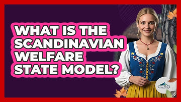 What Is The Scandinavian Welfare State Model? - Unmapping Scandinavia
