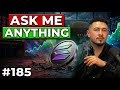 ASK ME ANYTHING #185 CRYPTO DRAMA