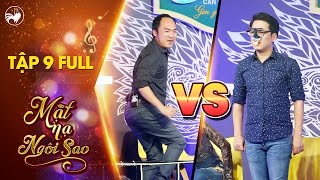 Mặt nạ ngôi sao | Tập 9 full: Trường Giang đơ mặt vì bị Tiến Luật “đá xéo” và dọa soán ngôi soái ca