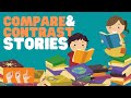 Comparing and Contrasting Stories