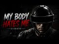 My Body Hates Me CYZBORG Workout Motivation Gym Music mp3
