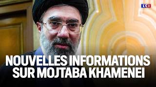 Iran : nouvelles informations sur le guide suprême Mojtaba Khamenei｜LCI