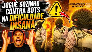 How to play alone against bots on the highest difficulty. BEST TRAINING FOR BEGINNERS
