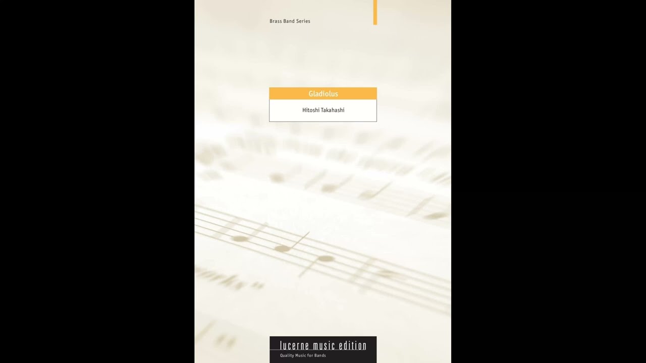 Hitoshi Takahashi - Gladiolus | Brass Band