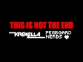 Krewella & Pegboard Nerds - This is Not the End (Preview)