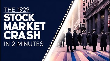 The 1929 Stock Market Crash in 2 Minutes
