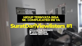 Hidup Ternyata Secomplicated Itu Ya  Suratdariviewlisters 1