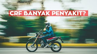 PENYAKIT CRF 😩 | HONDA CRF 150 L