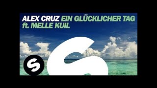 Alex Cruz - Ein Glücklicher Tag (ft. Melle Kuil) [Original Mix] screenshot 5