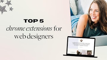 The BEST Chrome Extensions 👩‍💻 for quicker and easier Website Design