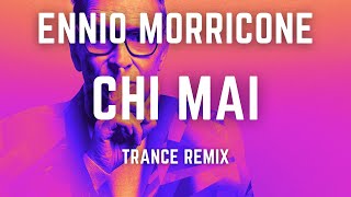 Ennio Morricone - Chi Mai Trance Remix 2025 Resimi